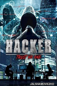 Hacker Trust No One (2021) Hindi Dubbed
