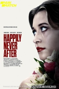 Happily Never After (2022) Hollywood Bengali Dubbed