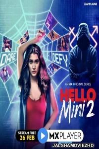 Hello Mini (2021) Season 2 Hindi Web Series MX Original