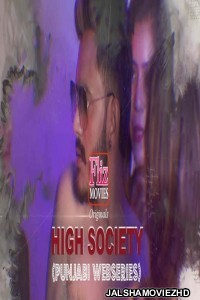 High Society (2020) Fliz Movies Original