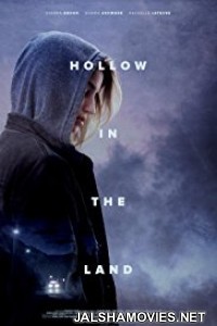 Hollow in the Land (2017) English Movie