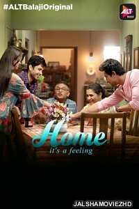 Home (2018) Hindi Web Series ALTBalaji Original