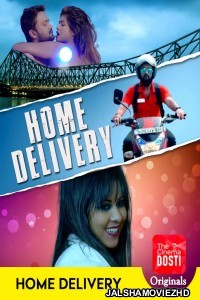 Home Delivery (2020) CinemaDosti Original