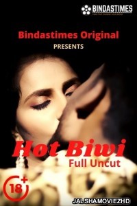 Hot Biwi (2021) BindasTimes Original