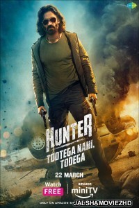 Hunter Tootega Nahi Todega (2023) Hindi Web Series Amazon MiniTV Original