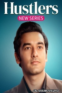 Hustlers (2024) Hindi Web Series Amazon MiniTV Original