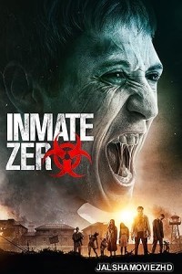 Inmate Zero (2020) Hindi Dubbed
