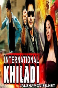 International Khiladi (2018) South Indian Hindi Dubbed Movie