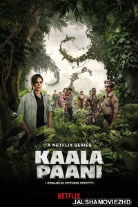 Kaala Paani (2023) Hindi Web Series Netflix Original