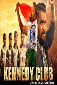 Kennedy Club (2021) South Indian Hindi Dubbed Movie