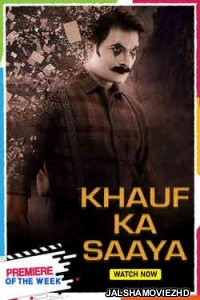 Khauff Ka Saaya (2021) South Indian Hindi Dubbed Movie