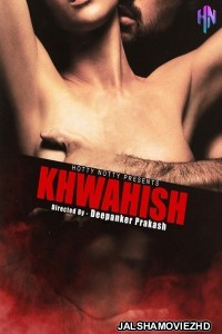 Khawahish (2022) HottyNaughty Original