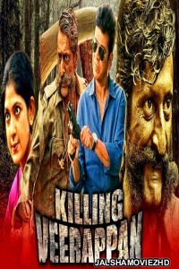 Killing Veerappan (2021) South Indian Hindi Dubbed Movie