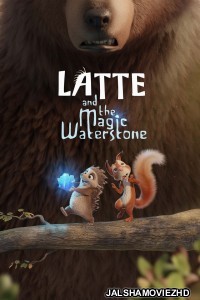 Latte the Magic Waterstone (2020) Hindi Dubbed