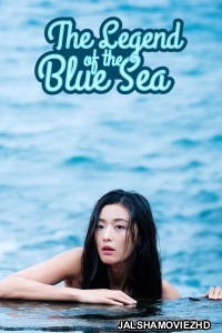 Legend of the Blue Sea (2016) Hindi Web Series Netflix Original