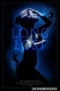 Long Lost (2018) English Movie