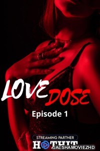 Love Dose (2021) HotHit Original