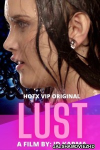 Lust (2022) HotX Original