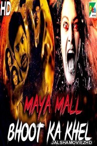 Maya Mall Bhoot Ka Khel (2020) South Indian Hindi Dubbed Movie