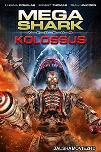 Mega Shark vs Kolossus (2015) Hindi Dubbed