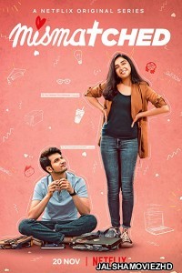 Mismatched (2020) Hindi Web Series Netflix Original