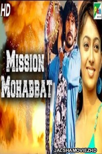 Mission Mohabbat (2020) Hindi Dubbed