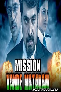 Mission Vande Mataram (2019) South Indian Hindi Dubbed Movie