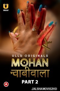 Mohan Chabhiwala (2023) Part 2  Ullu Original