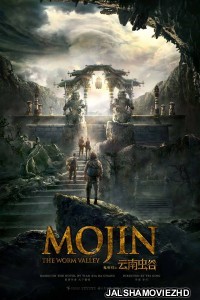 Mojin The Worm Valley (2019) Hindi Dubbed