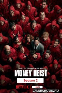 Money Heist (2017) Season 02 Hindi Web Series Netflix Original