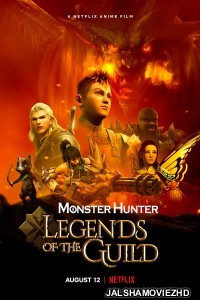 Monster Hunter Legends of the Guild (2021) English Movie