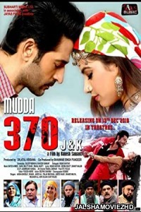 Mudda 370 J K (2019) Hindi Movie