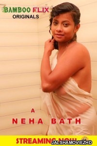 Neha Bath (2020) Bambooflix Original