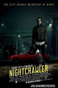 Nightcrawler (2014) Hindi Dubbed