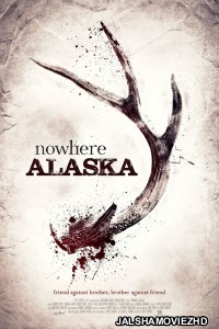 Nowhere Alaska (2020) Hindi Dubbed