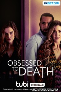 Obsessed to Death (2022) Hollywood Bengali Dubbed