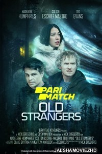 Old Strangers (2022) Hollywood Bengali Dubbed