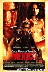 Once Upon a Time in Mexico (2003) Dual Audio Hindi Dubbed