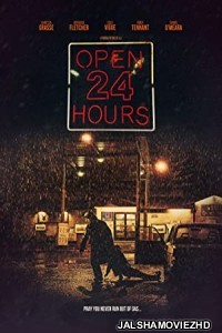 Open 24 Hours (2018) Hindi Dubbed