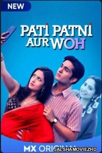 Pati Patni Aur Woh (2020) Hindi Web Series MX Original