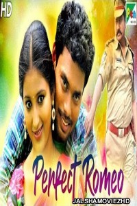 Perfect Romeo (2020) South Indian Hindi Dubbed Movie