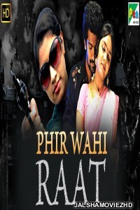 Phir Wahi Raat (2019) South Indian Hindi Dubbed Movie