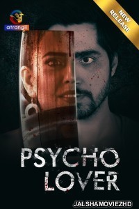 Psycho Lover (2024) Atrangii Original