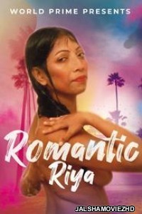 Romantic Riya (2020) WorldPrime Original