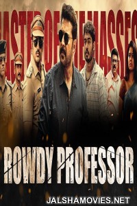 Rowdy Professor (2018) South Indian Hindi Dubbed Movie