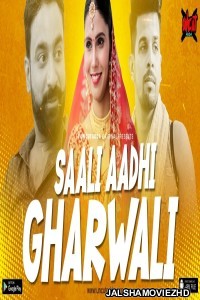 Saali Aadhi Gharwali (2023) UncutAdda Original