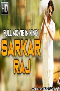 Sarkar Raj (2018) South Indian Hindi Dubbed Movie