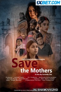 Save the Mothers (2023) Hollywood Bengali Dubbed