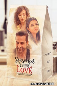 Seasoned With Love (2020) Hindi Web Series Hungama Original
