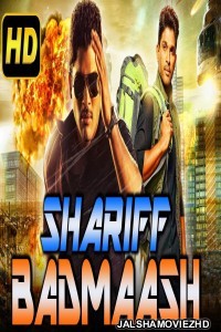 Shariff Badmaash (2018) South Indian Hindi Dubbed Movie